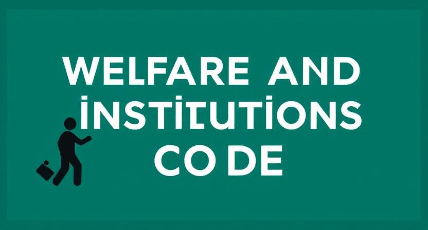 welfare and institutions code